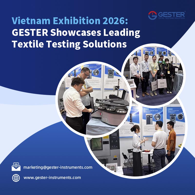 Exposição Vietnam 2026: A GESTER apresenta soluções líderes em testes têxteis.