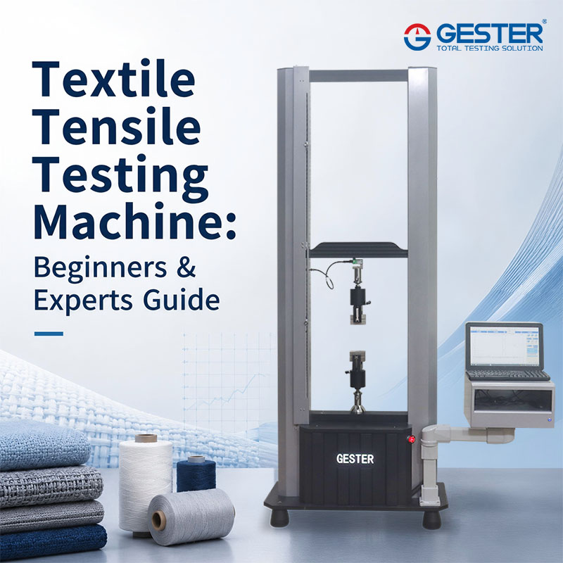 Máquina de teste de tração têxtil: Guia para iniciantes e especialistas